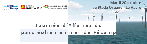 Journée d’Affaires du parc éolien en mer de Fécamp